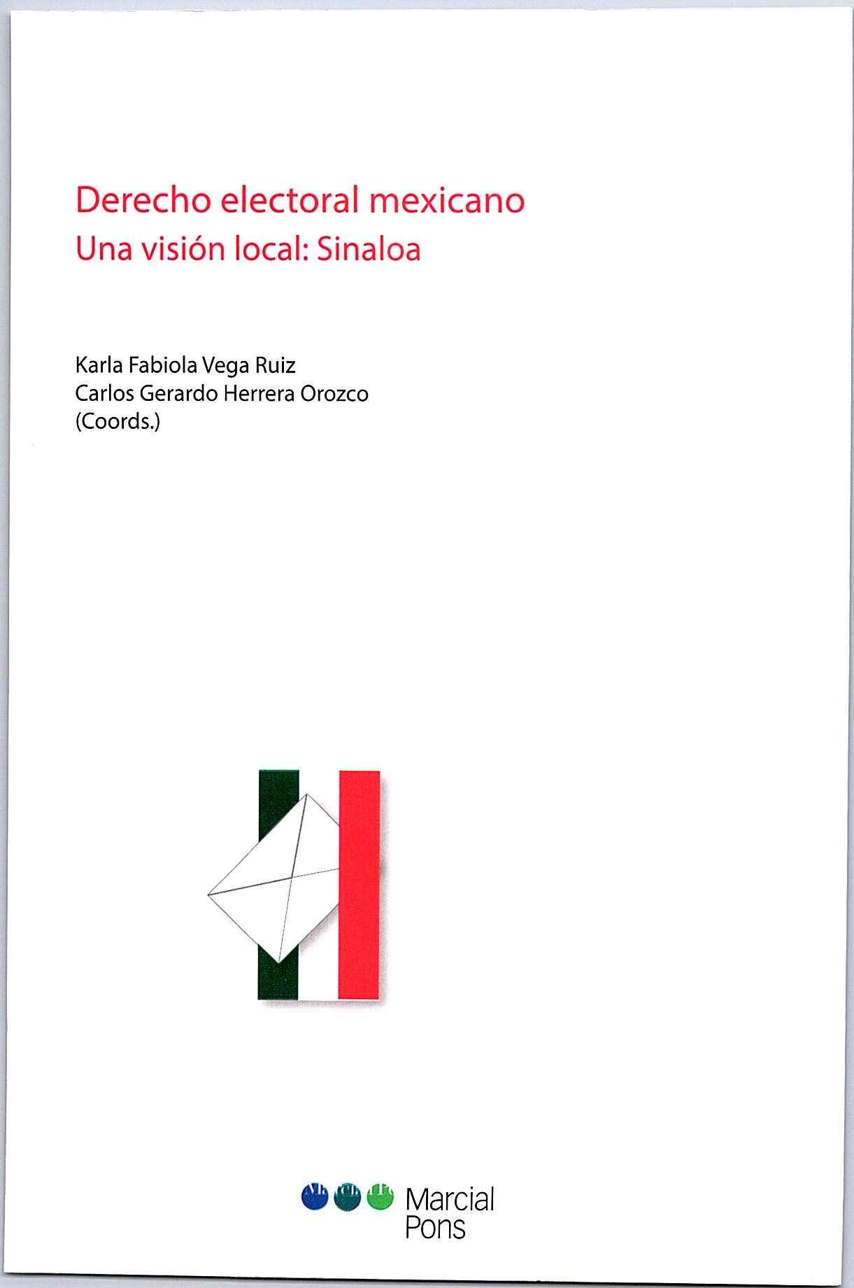 Derecho electoral mexicano. Una visión: Sinaloa